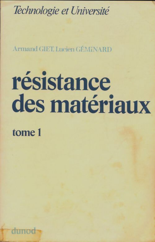 Livrenpoche : Résistance des matériaux Tome I - Armand Giet - Livre