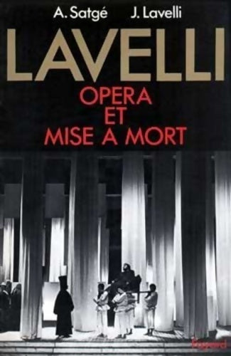 Livrenpoche : Lavelli opéra et mise à mort - Jorge Lavelli - Livre