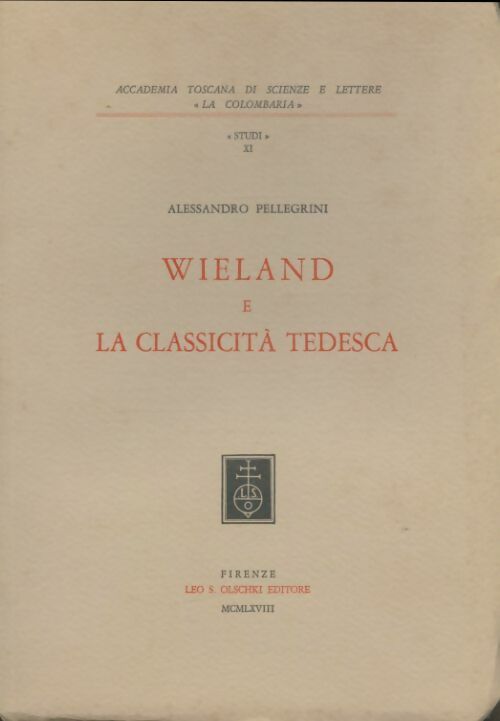 Livrenpoche : Wieland e la classicita tedesca - Alessandro Pellegrini - Livre