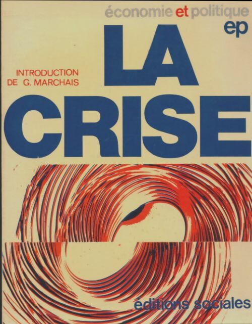 Livrenpoche : La crise - Collectif - Livre