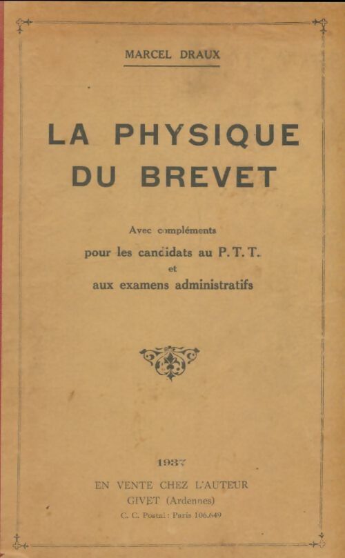 Livrenpoche : La physique du brevet - Marcel Draux - Livre