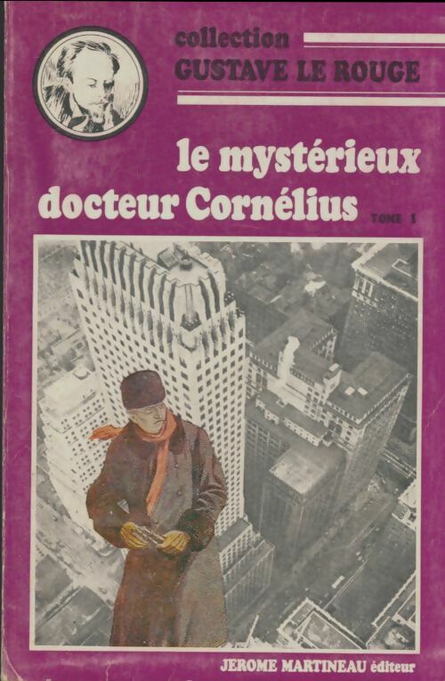 Livrenpoche : Le mystérieux Docteur Cornélius Tome I - Gustave Le Rouge - Livre