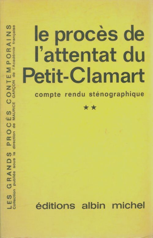 Livrenpoche : Le procès de l'attentat du Petit-Clamart Tome II - Collectif - Livre