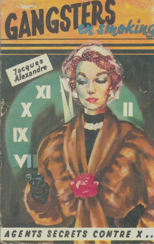 Livrenpoche : Gangsters en smoking - Jacques Alexandre - Livre