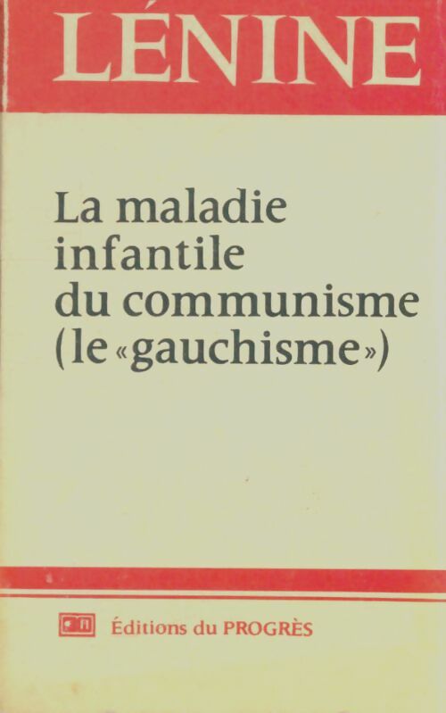 Livrenpoche : La maladie infantile du communisme - Vladimir Illitch Lénine - Livre