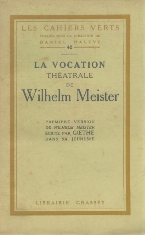 Livrenpoche : La vocation théâtrale de Wilhelm Meister - Xxx - Livre