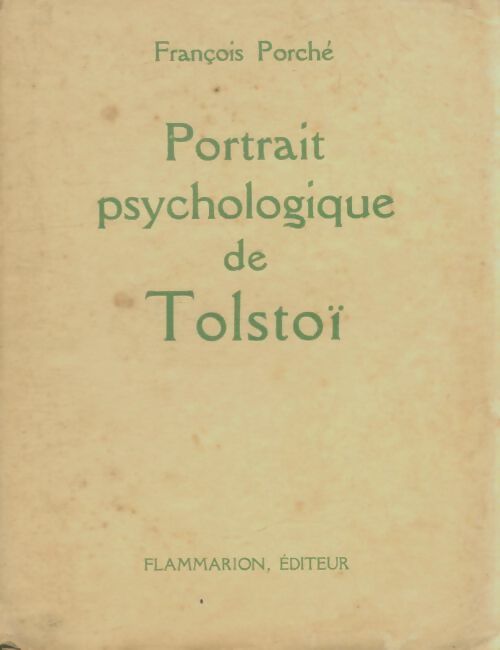 Livrenpoche : Portrait psychologique de Tolstoï - François Porché - Livre