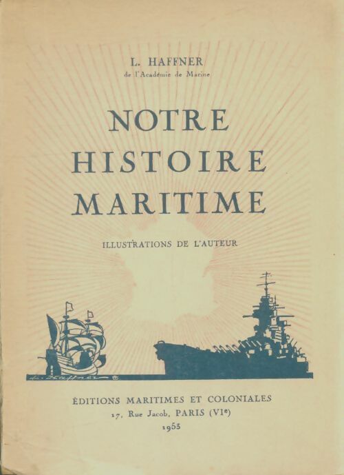 Livrenpoche : Notre histoire maritime - Léon Haffner - Livre