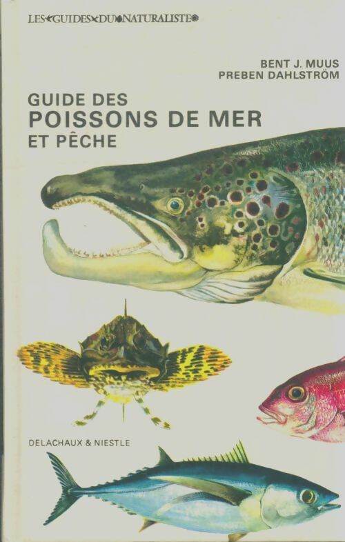 Livrenpoche : Guide des poissons de mer et de pêche - Bent J. Muus - Livre