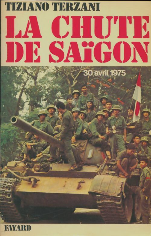 Livrenpoche : La chute de Saïgon - Tiziano Terzani - Livre