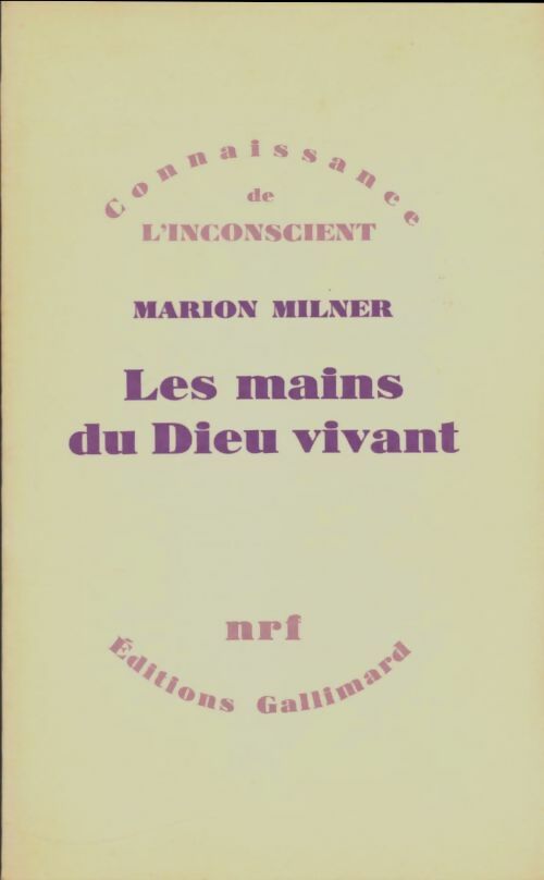 Livrenpoche : Les mains du dieu vivant - Marion Milner - Livre