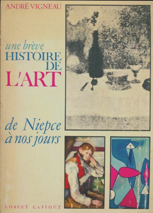 Livrenpoche : Une brève histoire de l'art - André Vigneau - Livre