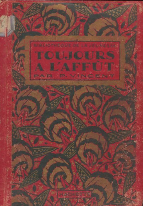Livrenpoche : Toujours à l'affut - Paul Vincent - Livre