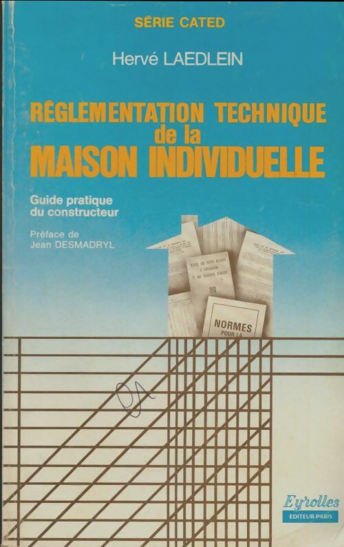 Livrenpoche : Réglementation technique de la maison individuelle - Hervé Laedlein - Livre