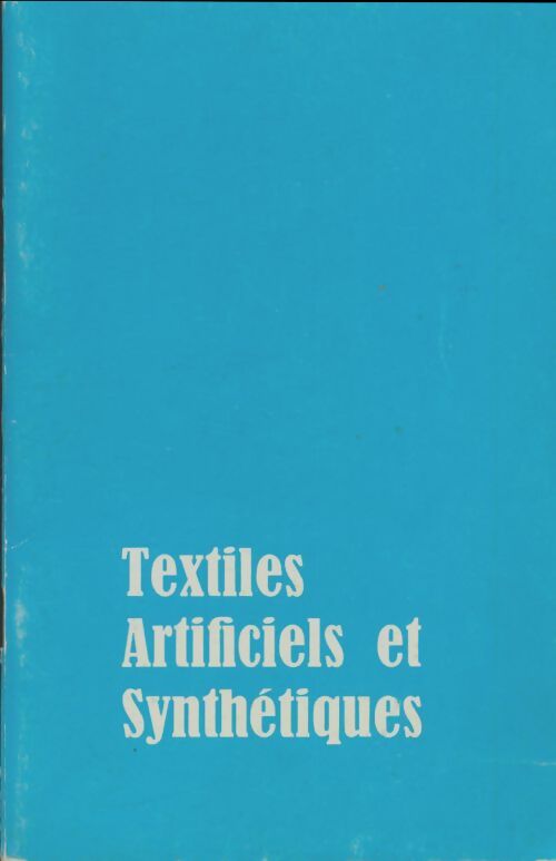 Livrenpoche : Textiles artificiels et synthétiques - Collectif - Livre