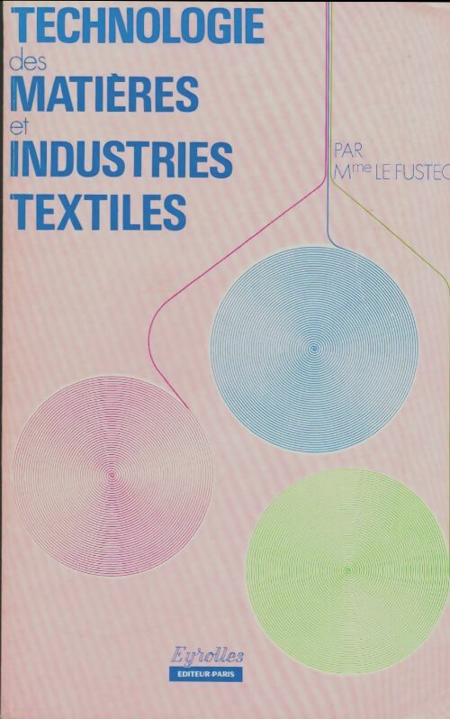 Livrenpoche : Technologie des matières et industries textiles - Mme Le Fustec - Livre