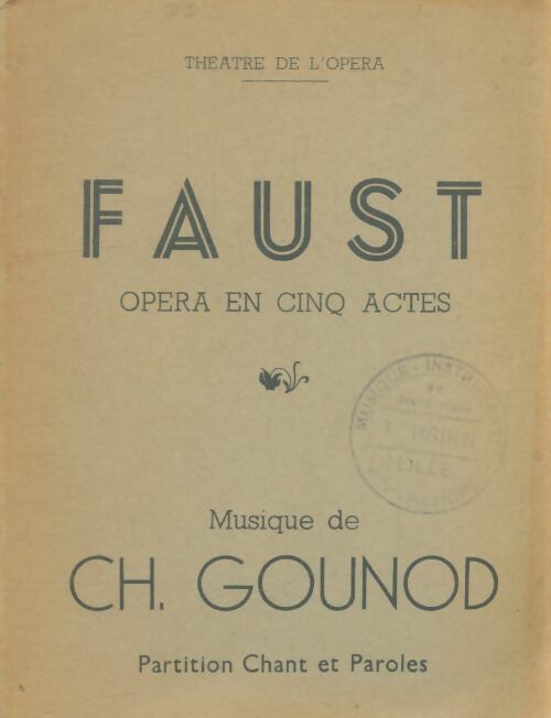 Livrenpoche : Faust. Opéra en cinq actes - Gounod - Livre