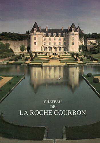 Livrenpoche : Château de la Roche Courbon - Collectif - Livre