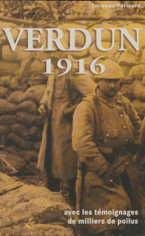 Livrenpoche : Verdun 1916 - Jacques Péricard - Livre