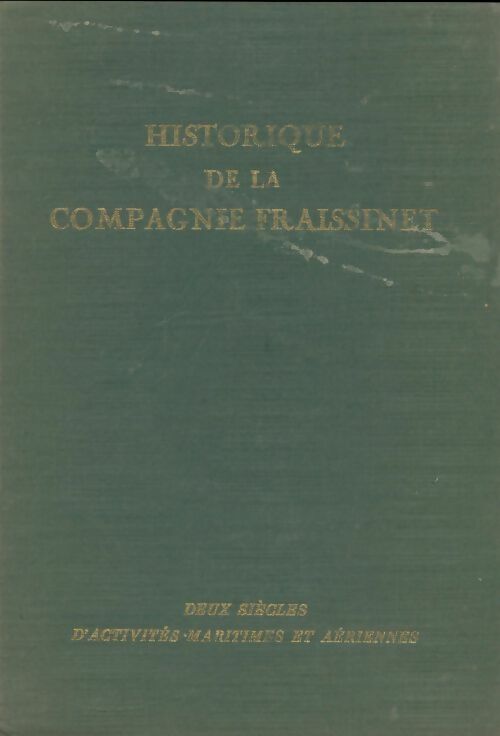 Livrenpoche : Historique de la compagnie Fraissinet - Collectif - Livre