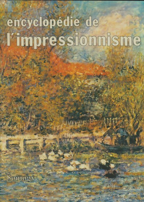 Livrenpoche : Encyclopédie de l'impressionnisme - Maurice Sérullaz - Livre