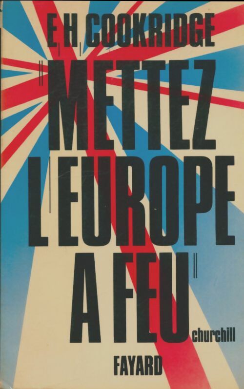 Livrenpoche : Mettez l'Europe à feu - E.H. Cookridge - Livre