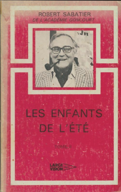 Livrenpoche : Les enfants de l'été Tome II - Robert Sabatier - Livre