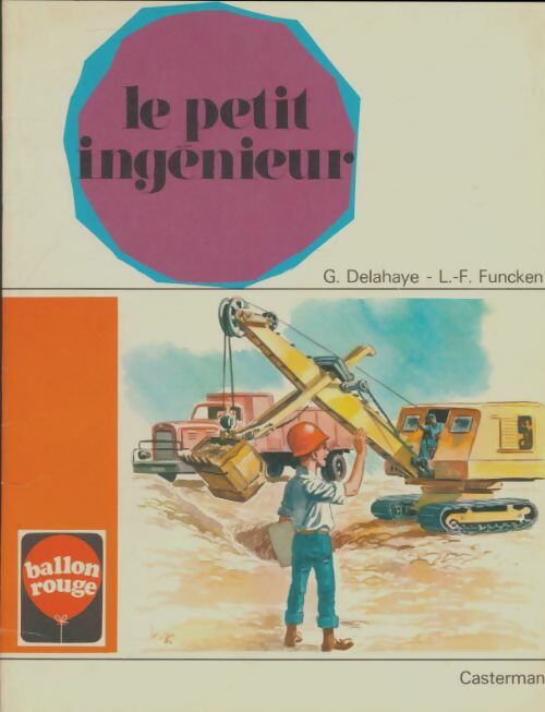 Livrenpoche : Le petit ingénieur - Gilbert Delahaye - Livre