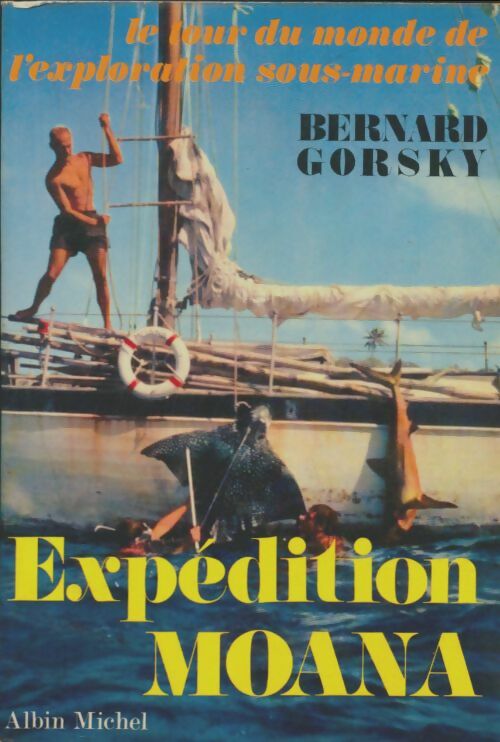 Livrenpoche : Expédition Moana - Bernard Gorsky - Livre