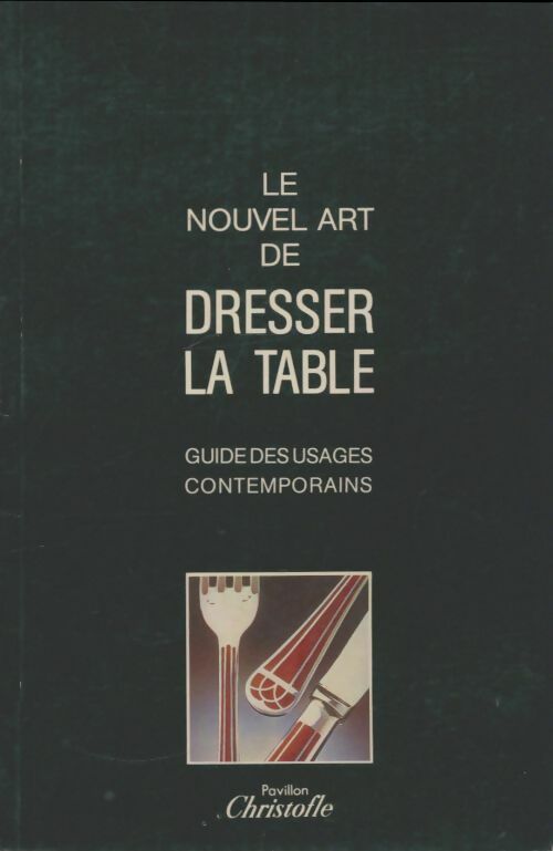 Livrenpoche : Le nouvel art de dresser la table - Collectif - Livre