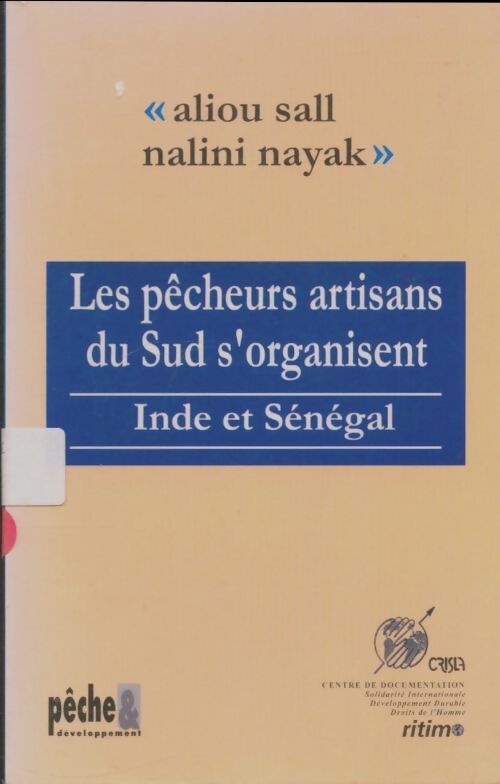 Livrenpoche : Les pêcheurs artisans du Sud s'organisent : Inde et Sénégal - Collectif - Livre