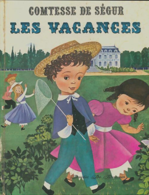 Livrenpoche : Les vacances - Comtesse De Ségur - Livre