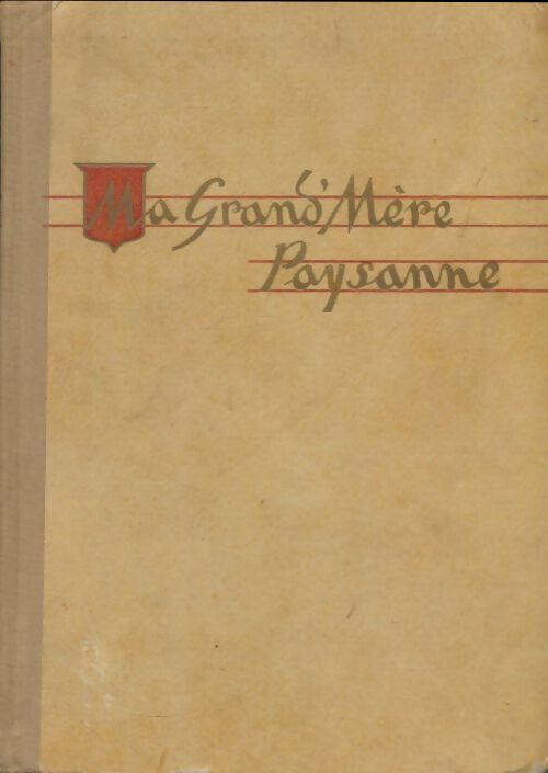 Livrenpoche : Ma grand'mère paysanne - Jehan Le Povremoyne - Livre