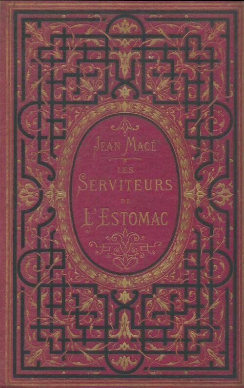 Livrenpoche : Les serviteurs de l'estomac  - Jean Macé - Livre