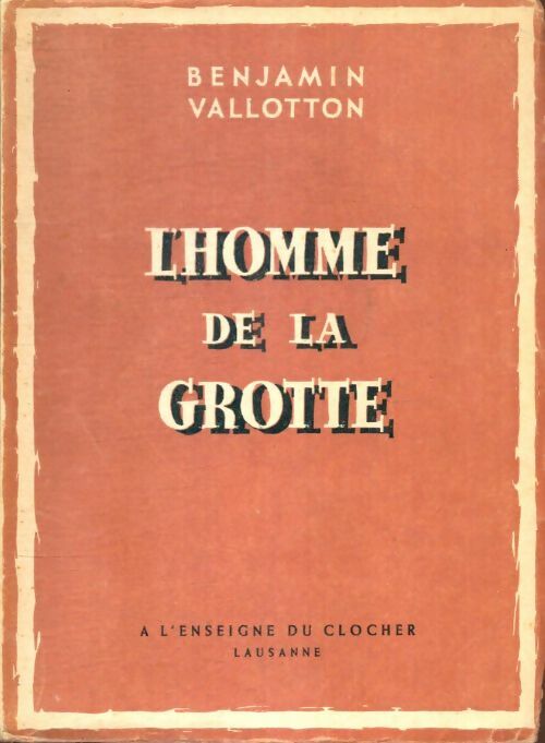 Livrenpoche : L'homme de la grotte - Benjamin Vallotton - Livre
