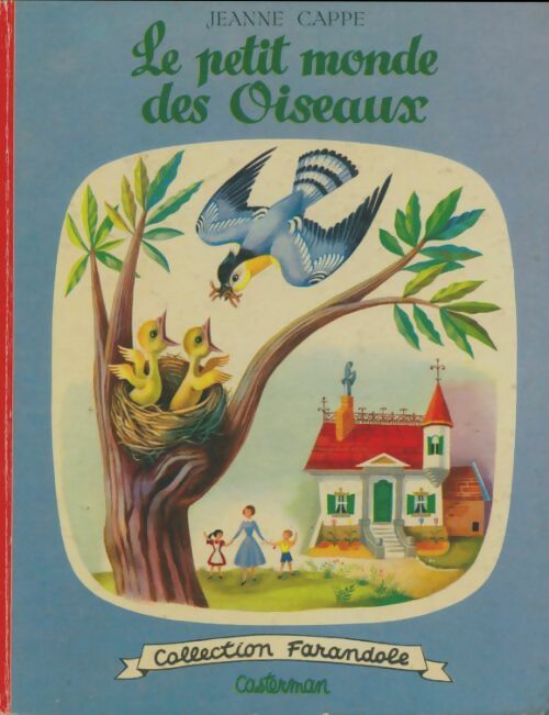 Livrenpoche : Le petit monde des oiseaux - Jeanne Cappe - Livre