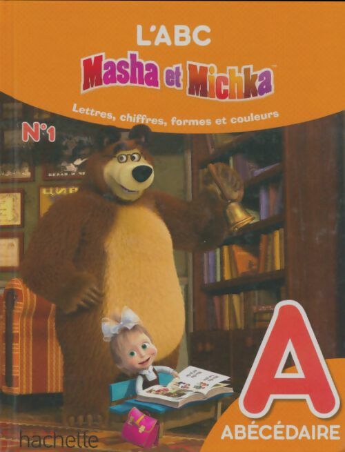 Livrenpoche : L'abc de Masha et Michka : A - Xxx - Livre