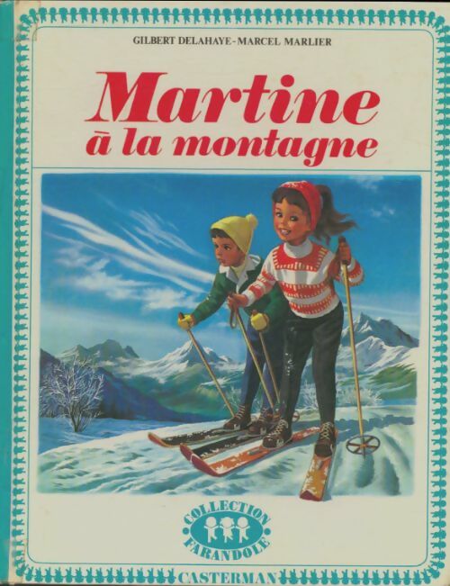 Livrenpoche : Martine à la montagne - Gilbert Delahaye - Livre