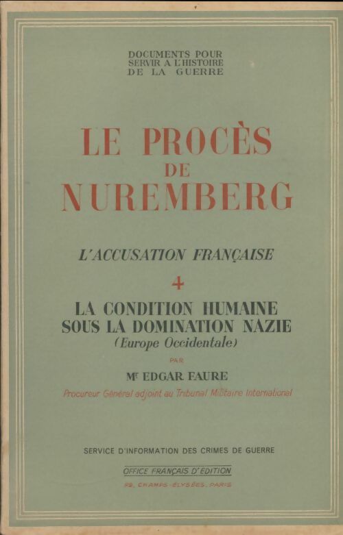 Livrenpoche : Le procès de Nuremberg l'acusation française Tome IV - Edgar Faure - Livre