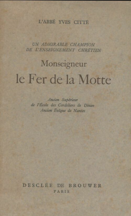 Livrenpoche : Monseigneur le Fer de la Motte  - Yves Citté - Livre