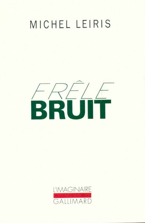 Livrenpoche : La règle du jeu Tome IV : Frêle bruit - Michel Leiris - Livre