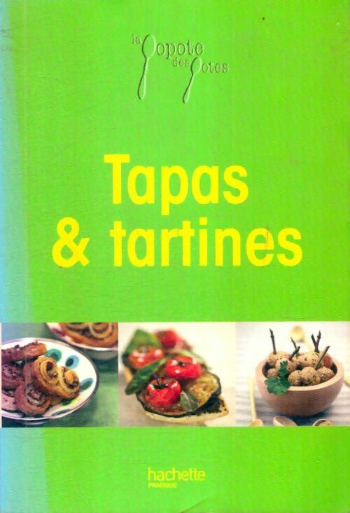 Livrenpoche : Tapas & tartines - Laurence Du Tilly - Livre