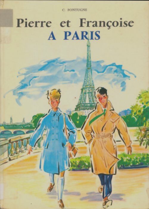 Livrenpoche : Pierre et françoise à Paris - C. Fontugne - Livre