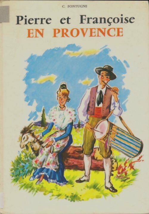 Livrenpoche : Pierre et Françoise en Provence - C. Fontugne - Livre