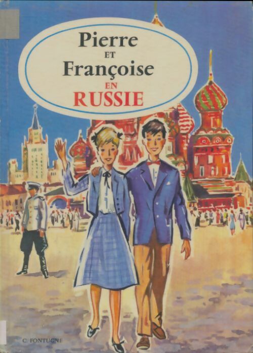 Livrenpoche : Pierre et Françoise en Russie - C. Fontugne - Livre