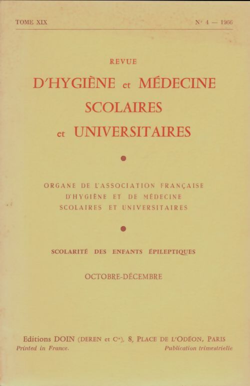 Livrenpoche : Revue d'hygiène et médecine scolaires et universitaires Tome XIX n°4 - Collectif - Livre