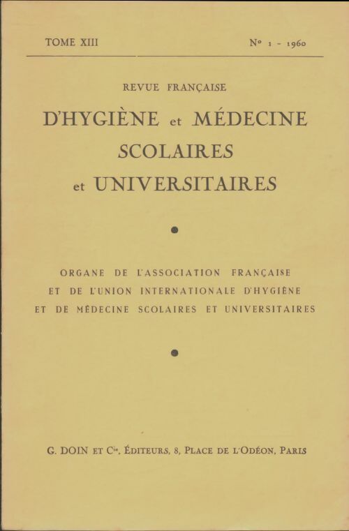Livrenpoche : Revue d'hygiène et médecine scolaires et universitaires Tome XIII n°1 - Collectif - Livre