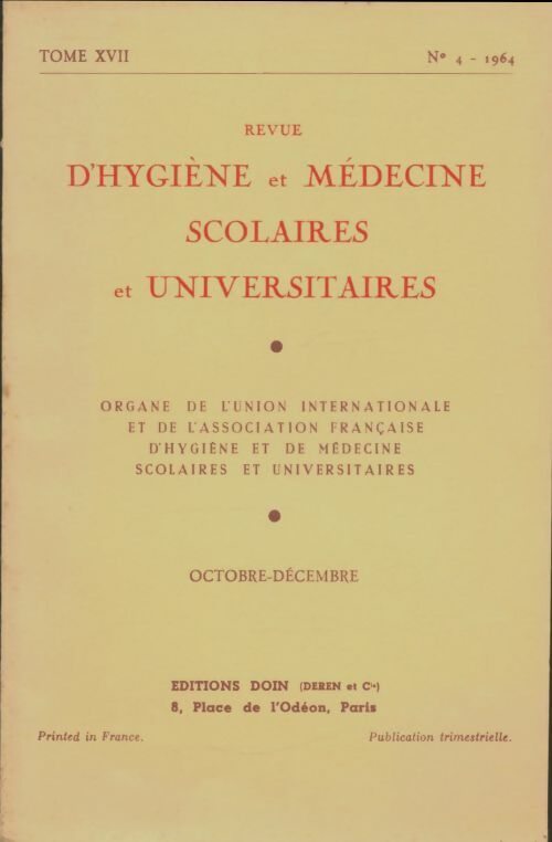 Livrenpoche : Revue d'hygiène et médecine scolaires et universitaires Tome XVII n°4 - Collectif - Livre