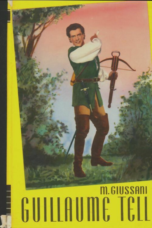 Livrenpoche : Guillaume Tell - M Giussani - Livre