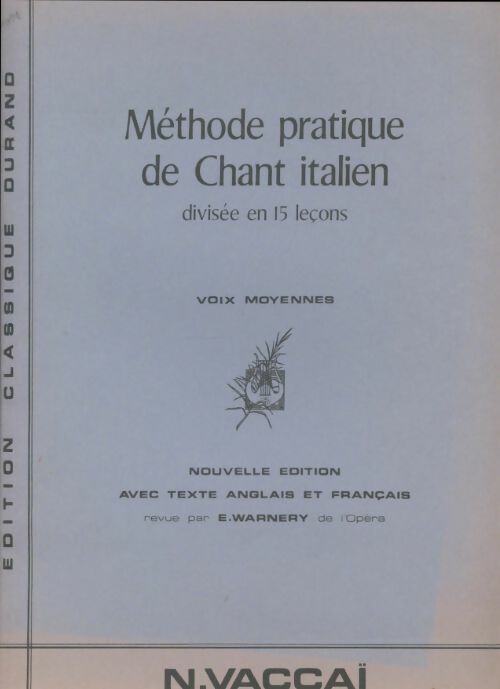 Livrenpoche : Méthode pratique de chant italien divisée en 15 leçons - E Warnery - Livre